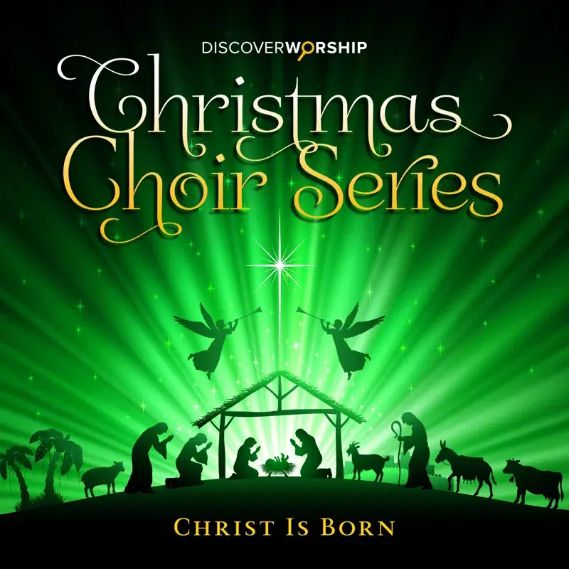 Christmas Choir Series: Christ Is Born