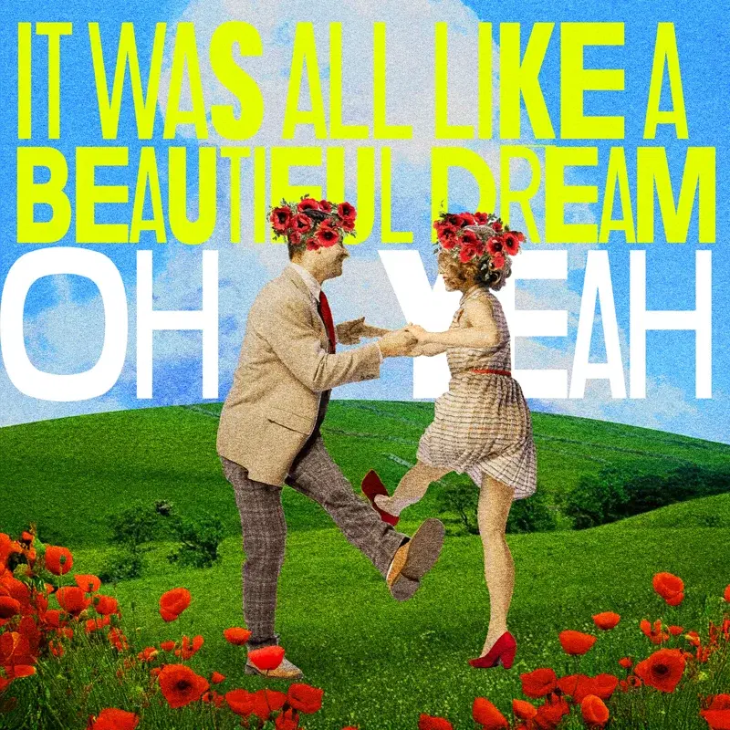 It Was All Like A Beautiful Dream