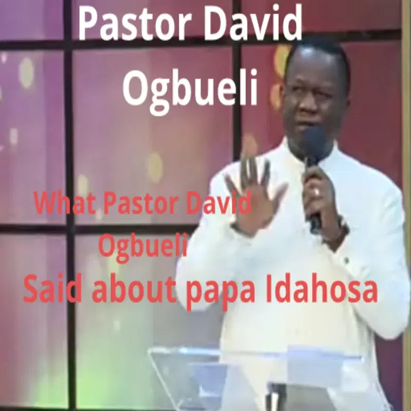 What Pastor David Ogbueli Said About Papa Idahosa