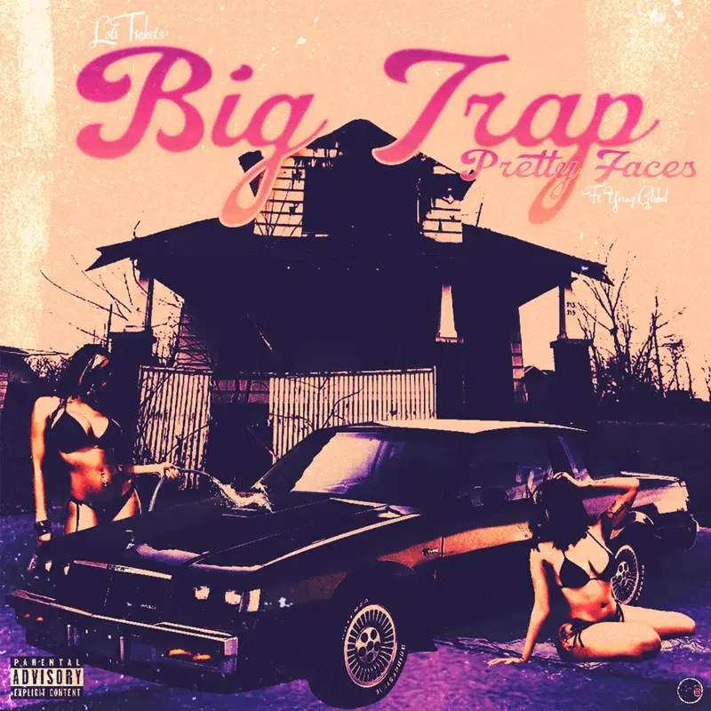 Big Trap Pretty Faces