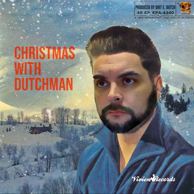 Christmas with Dutchman