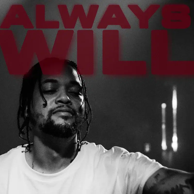 ALWAYS WILL