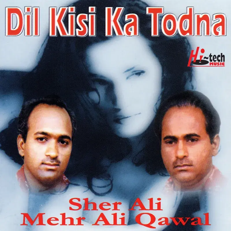 Dil Kisi Ka Todna (Qawwali)