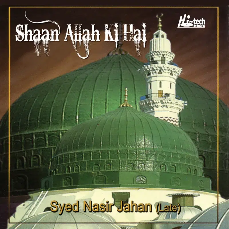 Shaan Allah Ki Hai - Islamic Naats
