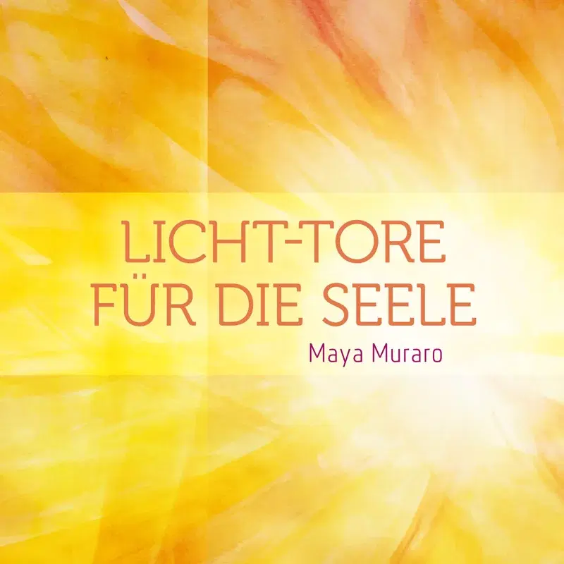 Licht-Tore für die Seele
