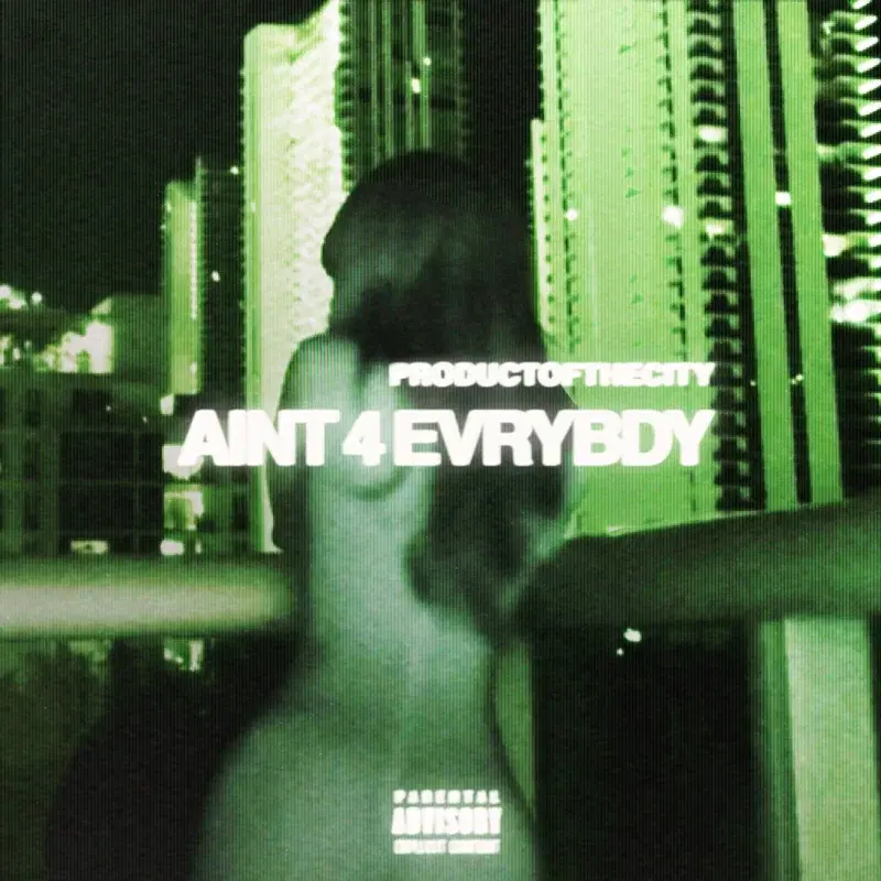 AINT 4 EVRYBDY