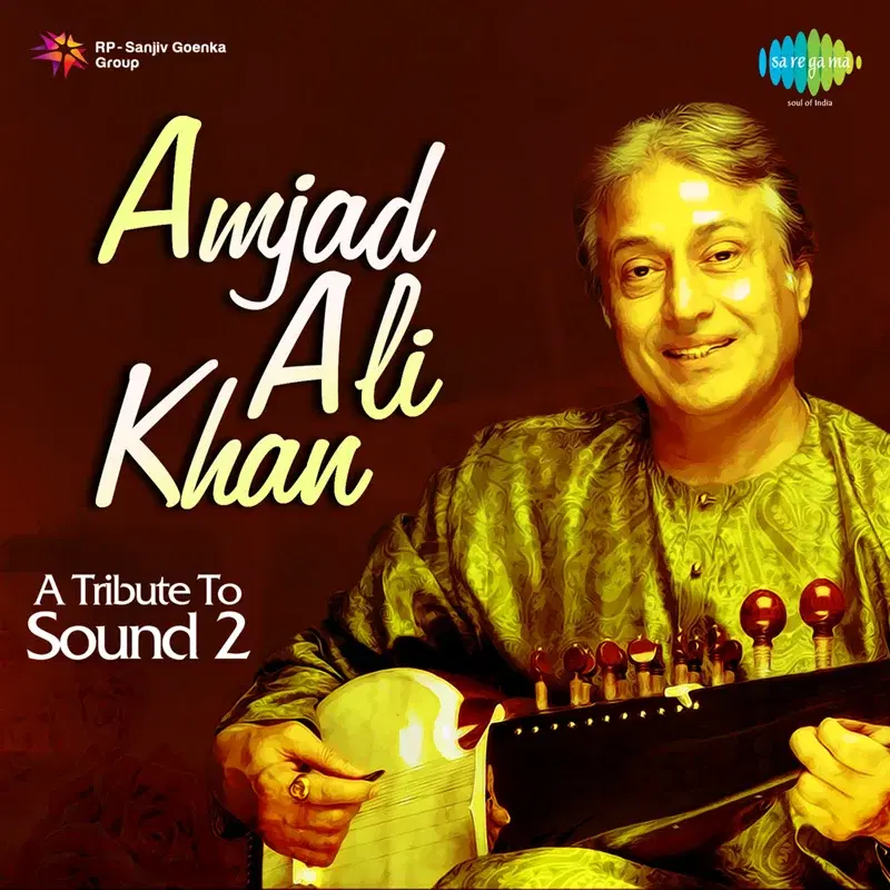 Ustad Amjad Ali Khan - A Tribute to Sound - 2
