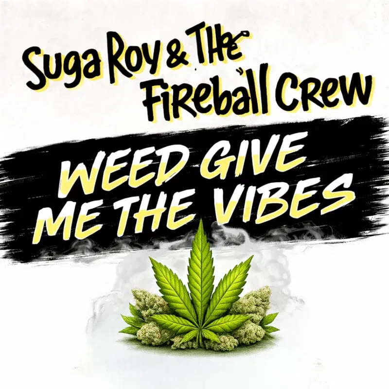 Weed Give Me The Vibes