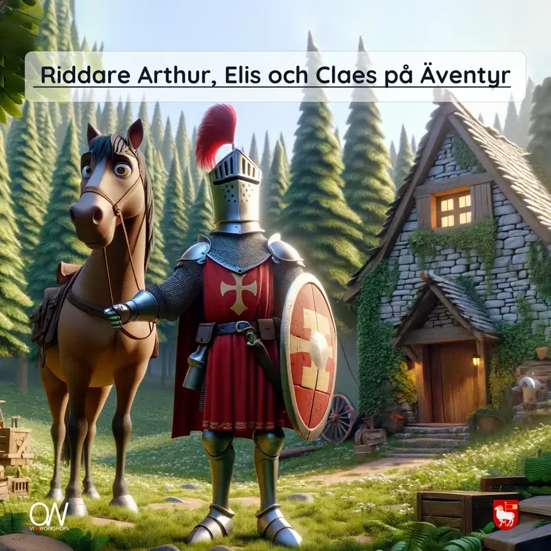 Riddare Arthur, Elis och Claes på Äventyr