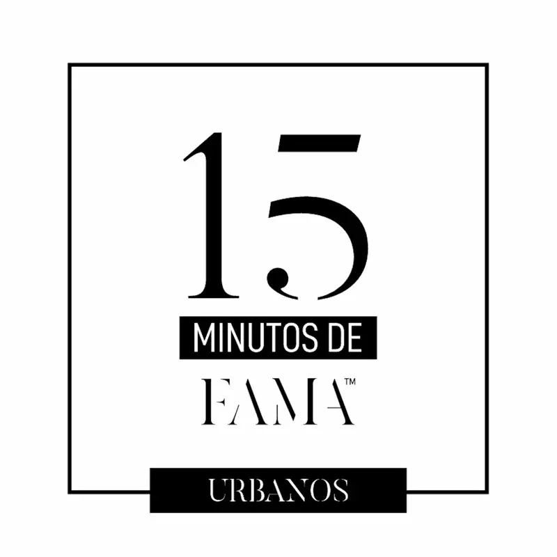 15 Minutos de FAMA - Urbanos