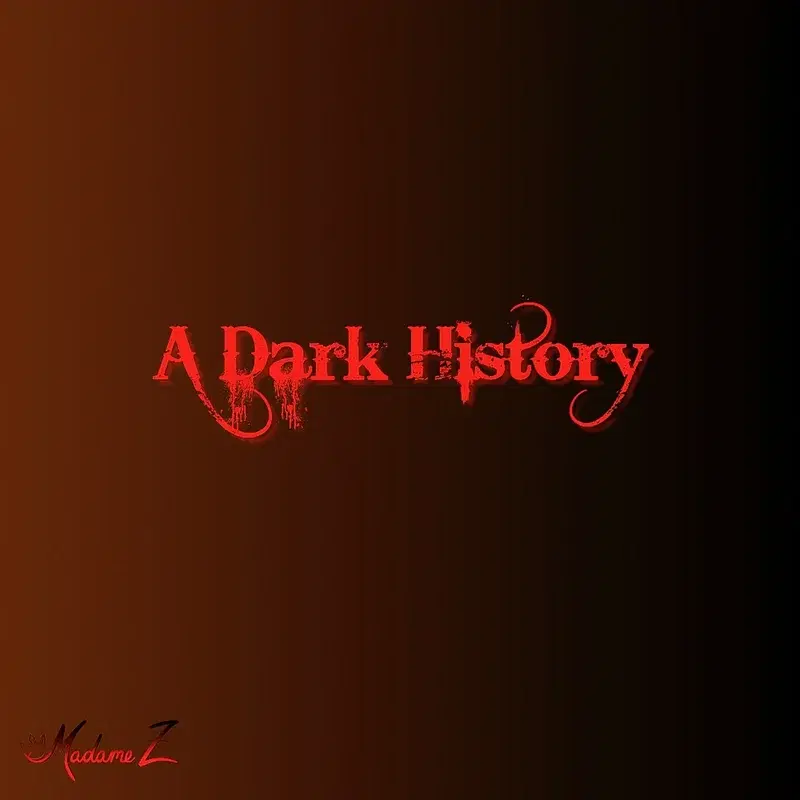 A Dark History