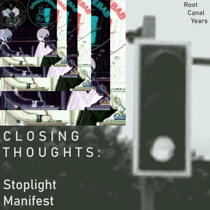 CLOSING THOUGHTS: Stoplight Manifest