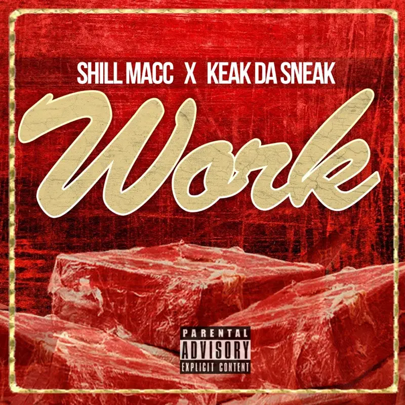 Work (feat. Keak da Sneak)
