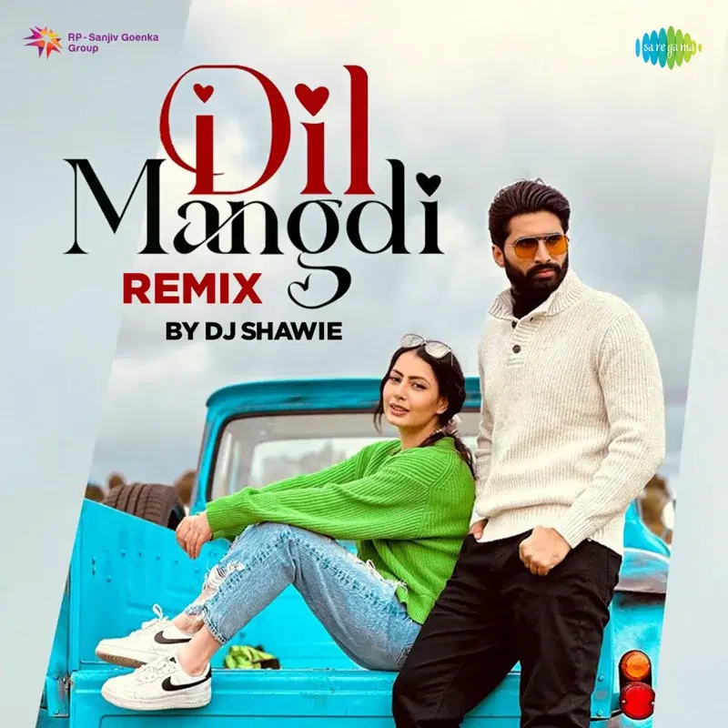 Dil Mangdi by DJ Shawie