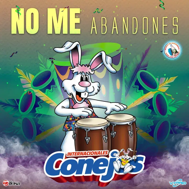 No Me Abandones. Música de Guatemala para los Latinos