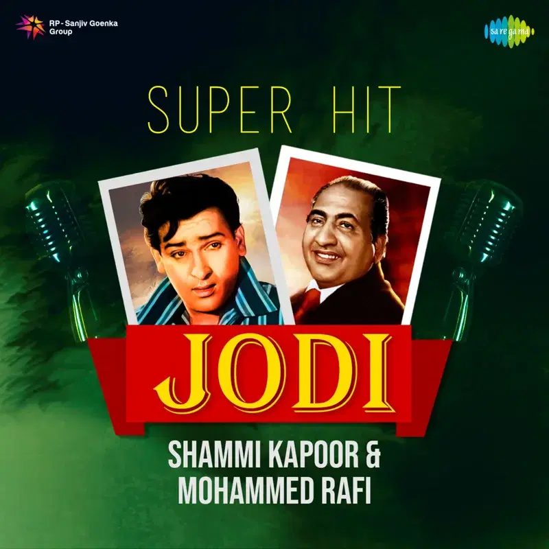 Super Hit Jodi - Shammi Kapoor & Mohammed Rafi