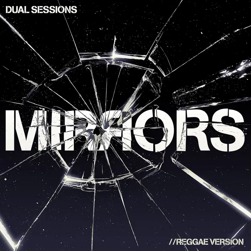 Mirrors (Reggae Version)