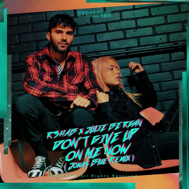 Don't Give up on Me Now (Jonas Blue Remix)