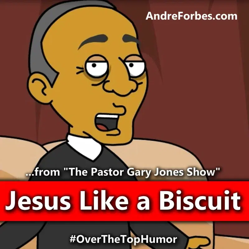 Jesus Like a Biscuit