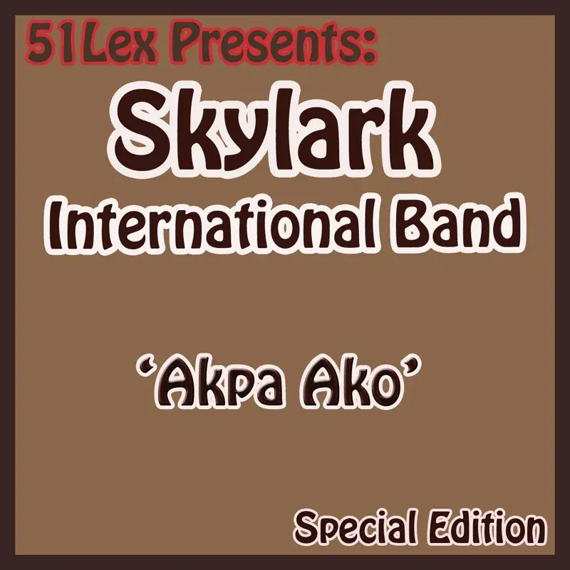 51 Lex Presents Akpa Ako