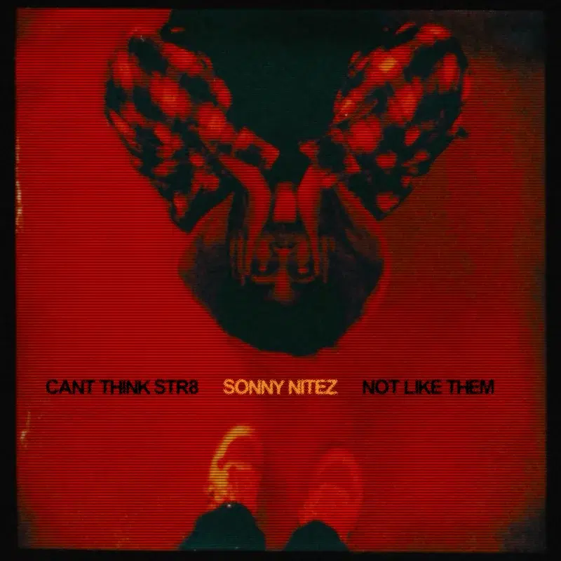 NOT LIKE THEM / CAN'T THINK STR8