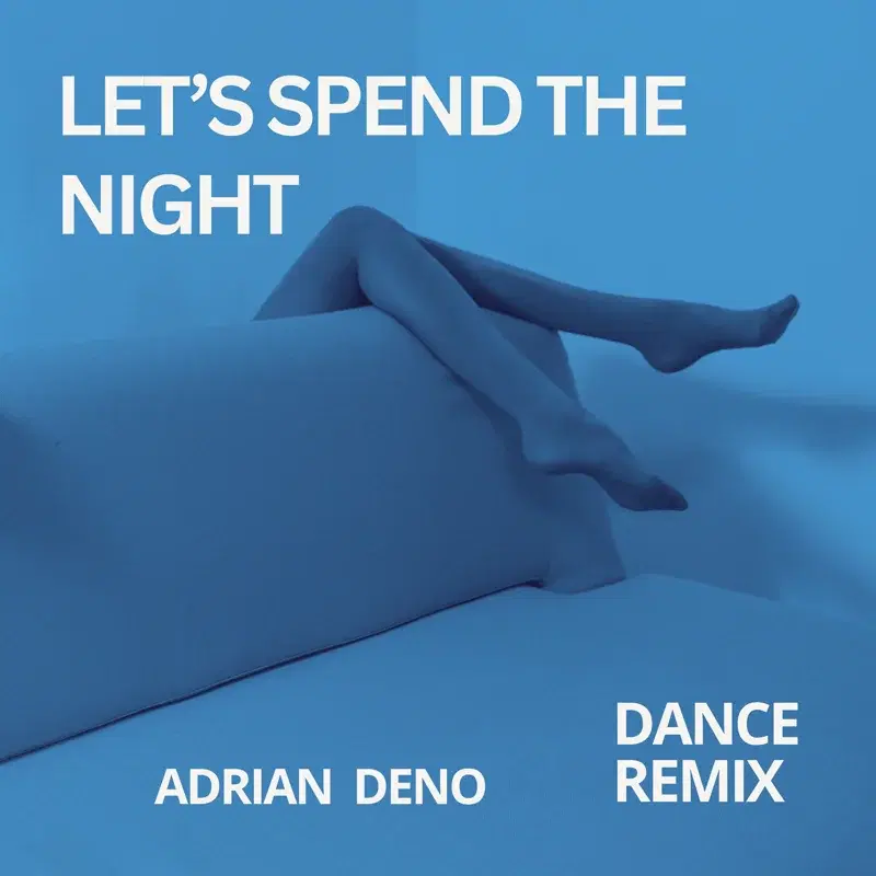 Let's Spend The Night