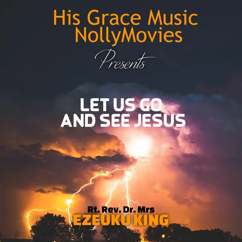 Let Us Go and See Jesus