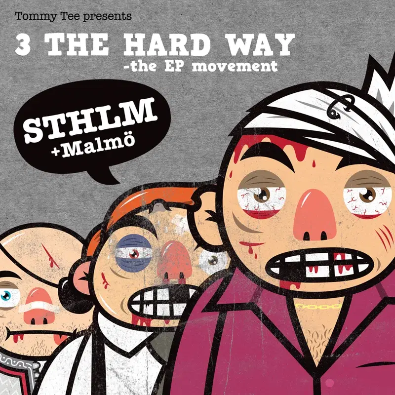 3 the Hard Way - Stockholm EP