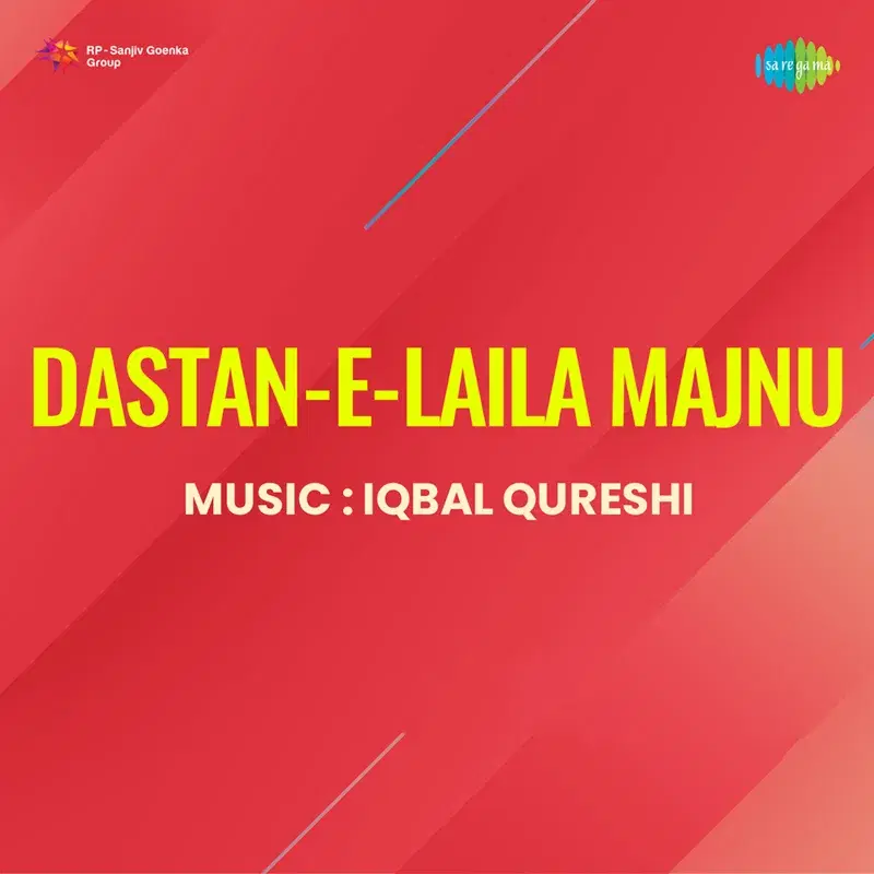 Dastan-E-Laila Majnu (original Motion Picture Soundtrack)