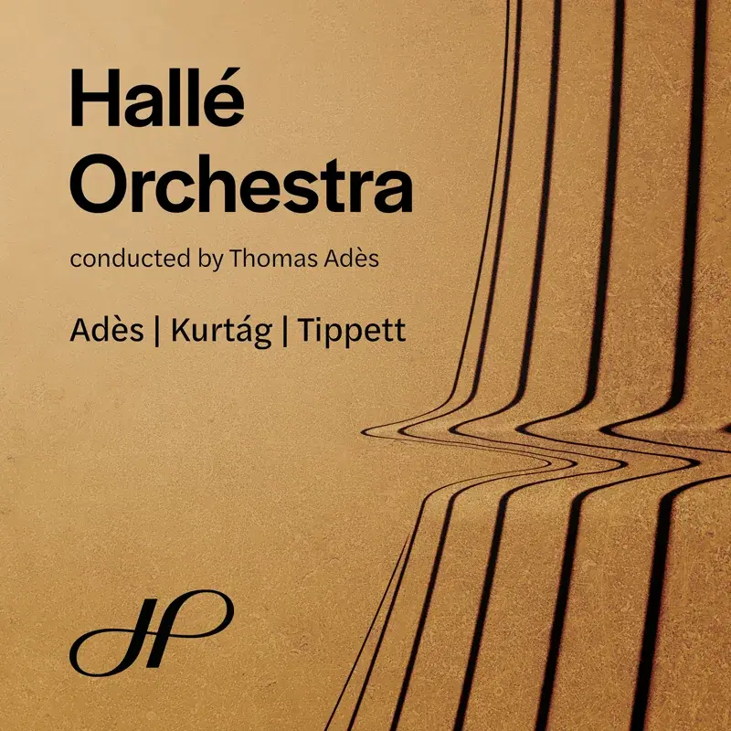 Adès - Kurtág / Adès / Tippett