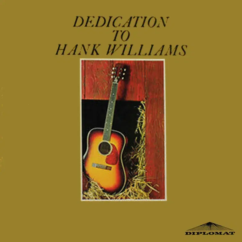 Dedication to Hank Williams