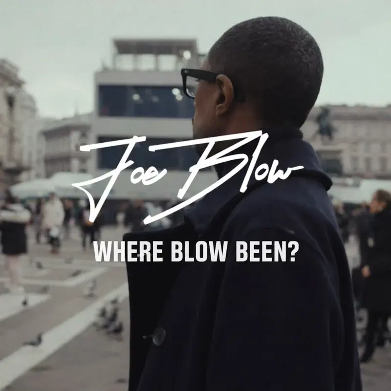 Where Blow Been?