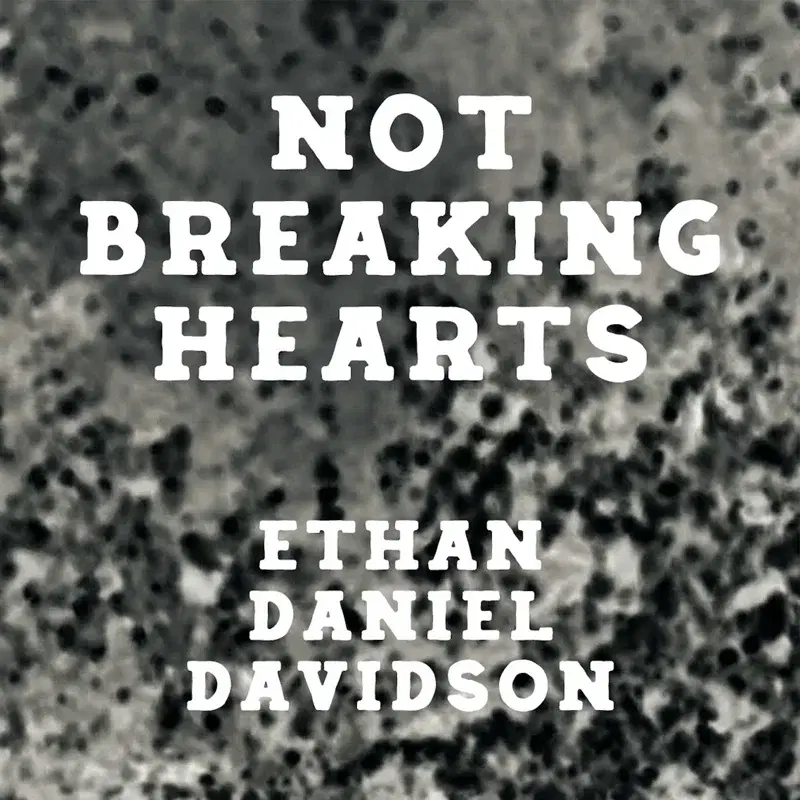 Not Breaking Hearts