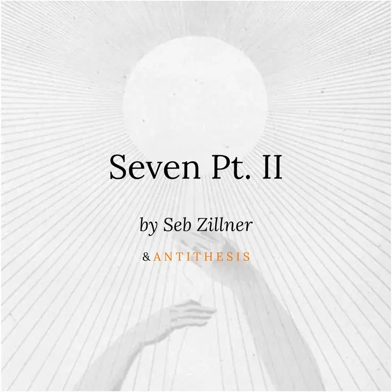 Seven Pt. II
