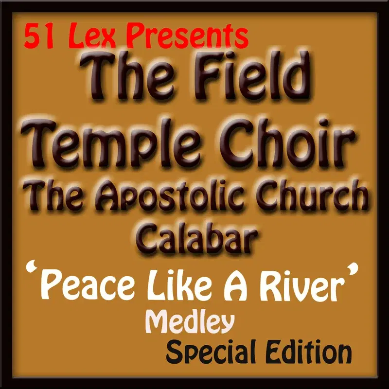 51 Lex Presents Peace Like A River Medley