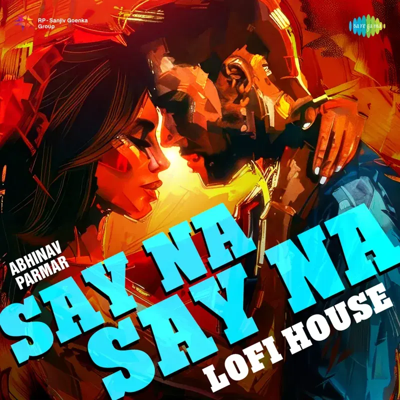 Say Na Say Na