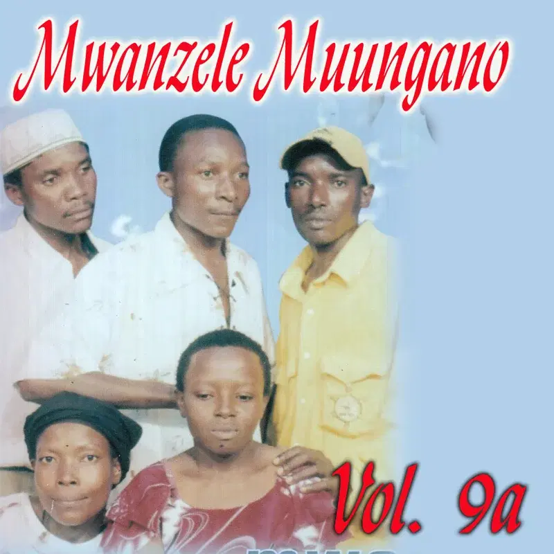 Mwanzele Muungano, Vol. 9a