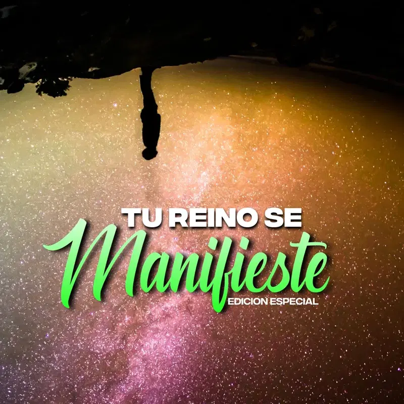 Tu Reino Se Manifieste