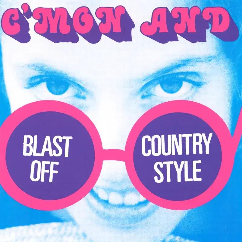 C'mon And Blast Off Country Style