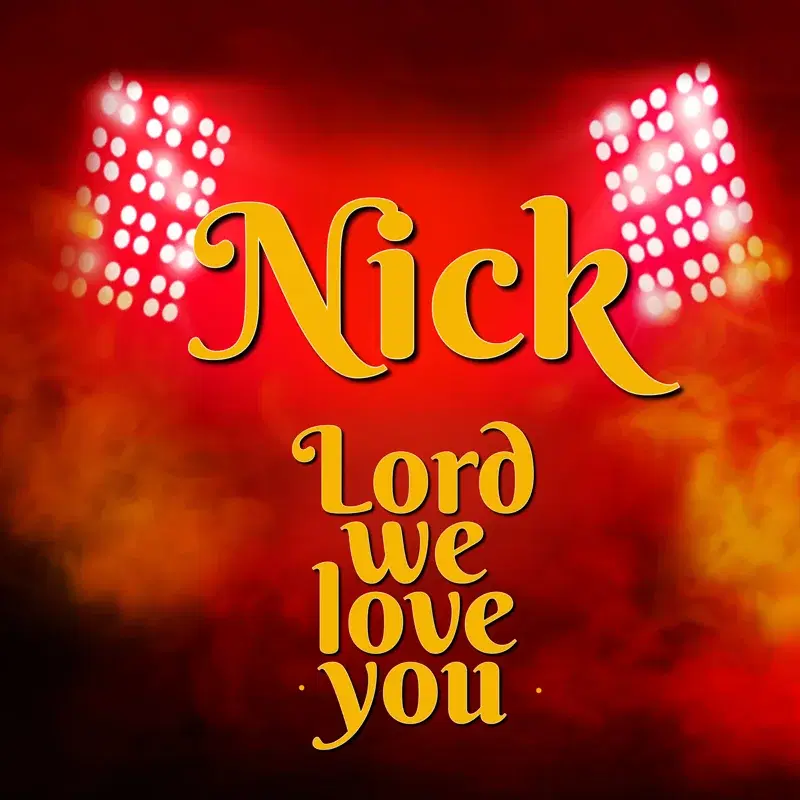 Lord We Love You