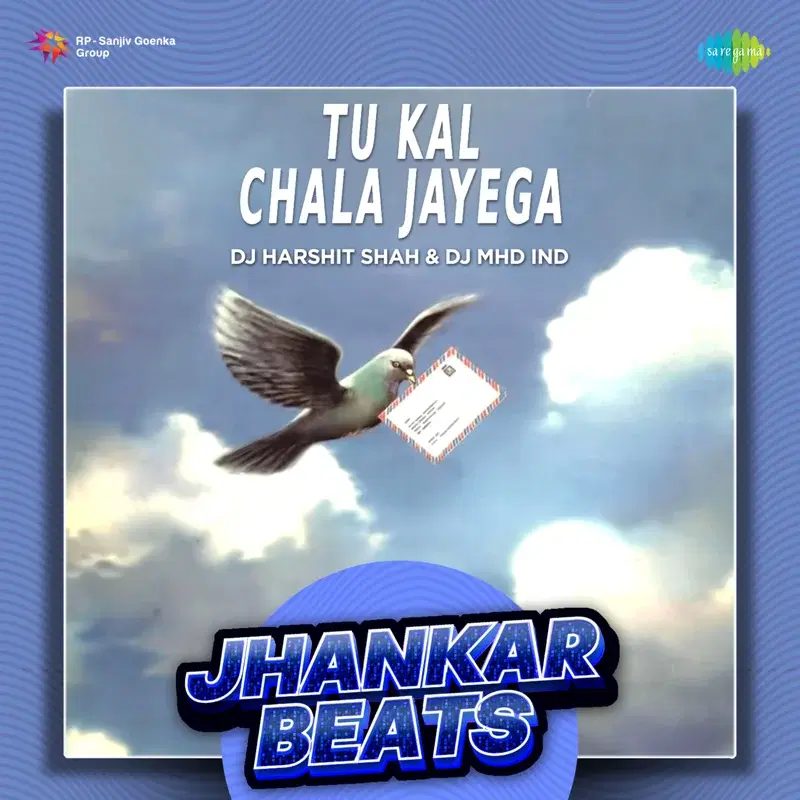 Tu Kal Chala Jayega