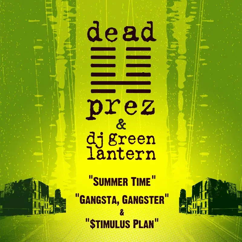 Summer Time / Gangsta, Gangster / $timulus Plan