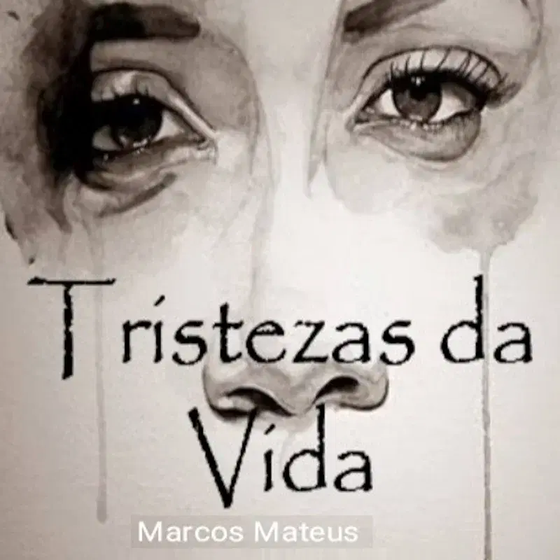 Tristezas da Vida