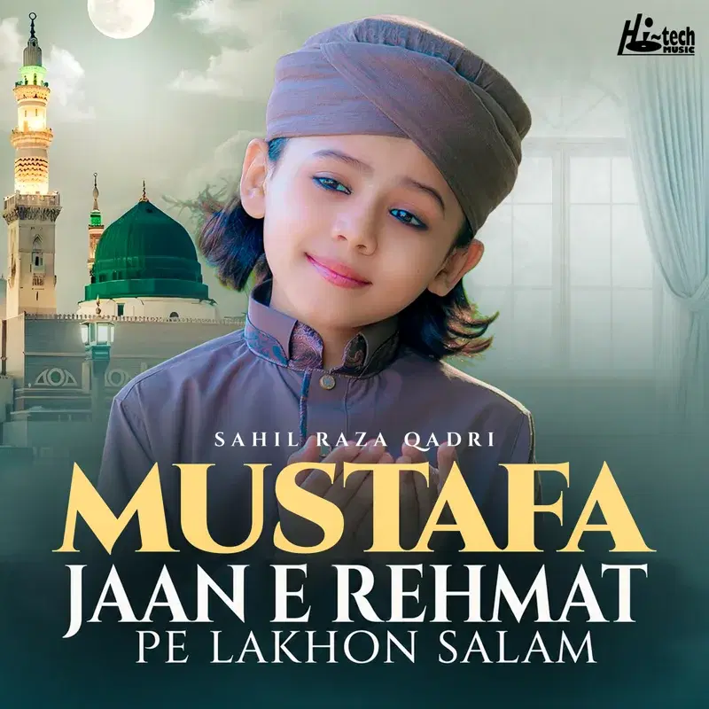 Mustafa Jaan E Rehmat Pe Lakhon Salam
