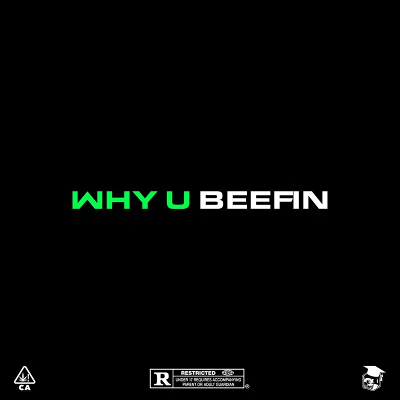 Why U Beefin