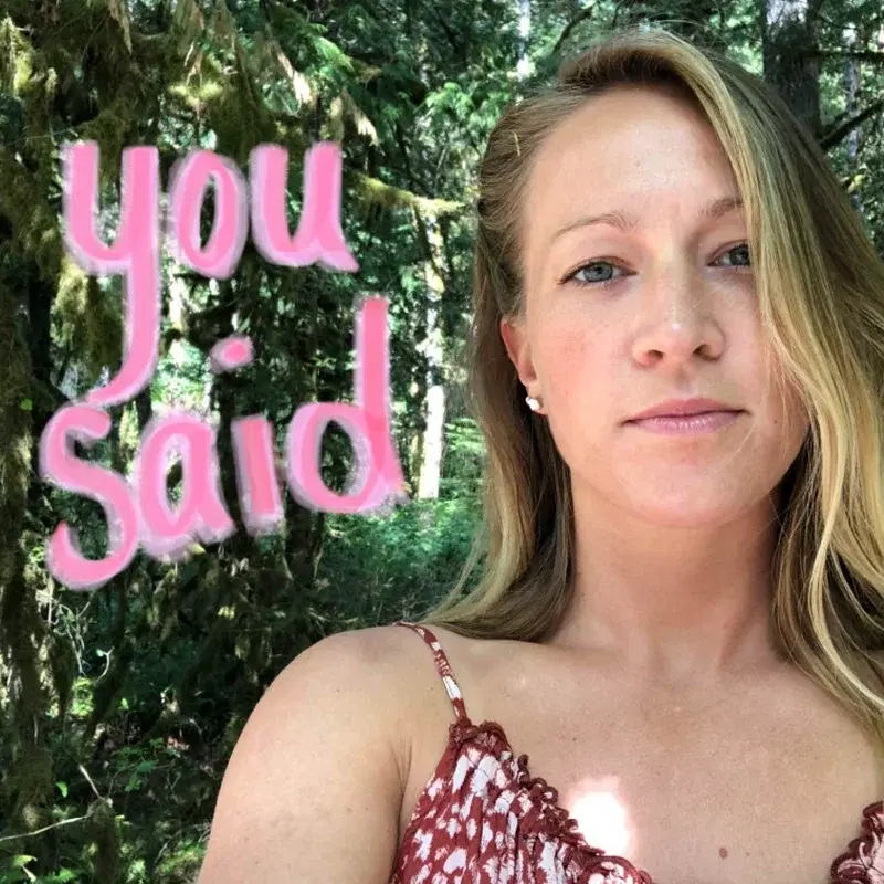 You Said