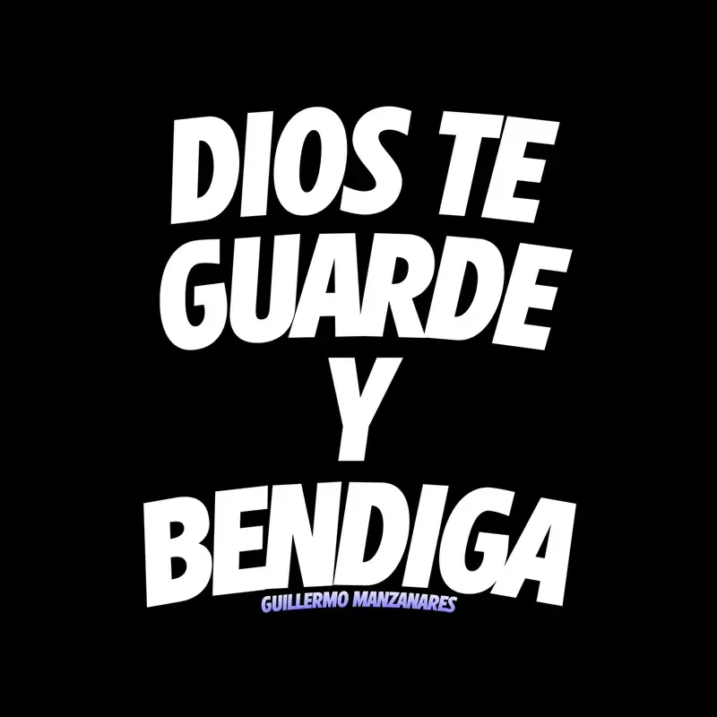 Dios Te Guarde y Bendiga