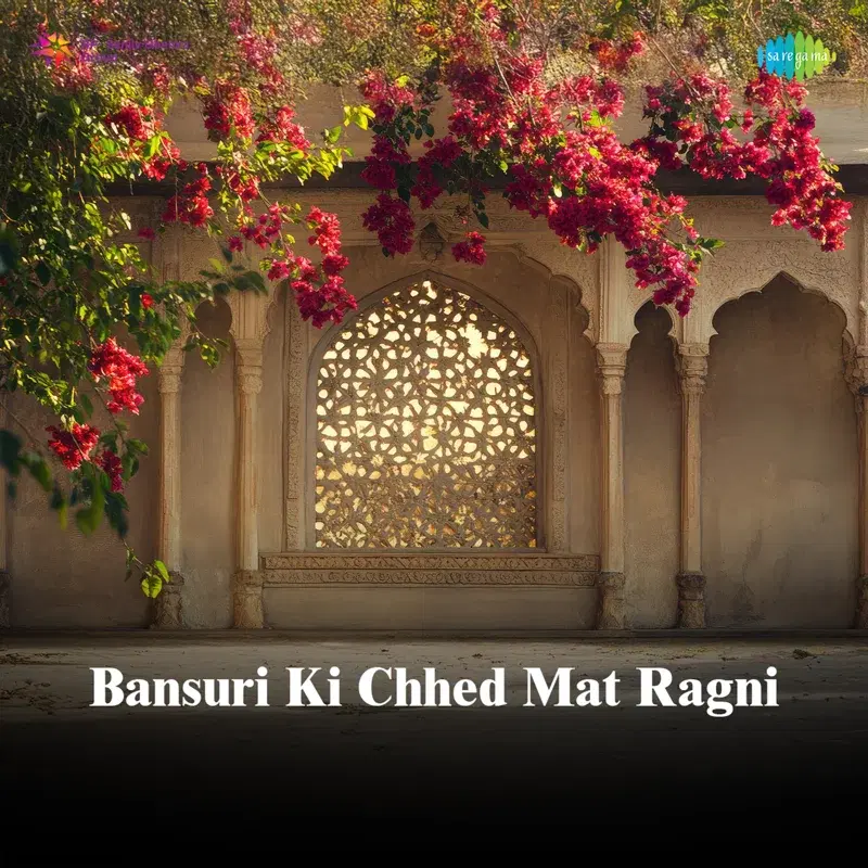 Bansuri Ki Chhed Mat Ragni
