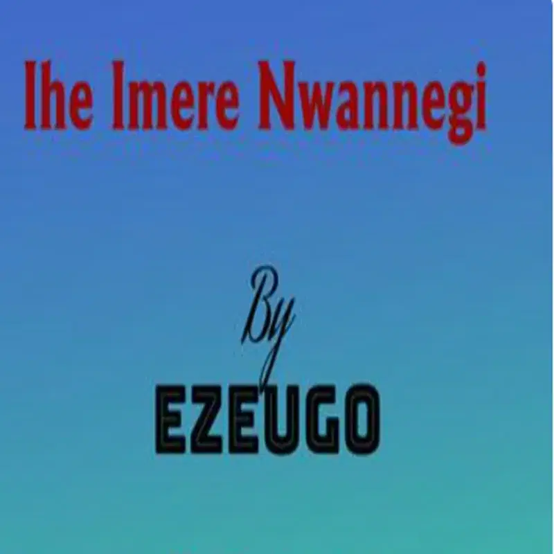 Ihe Imere Nwannegi