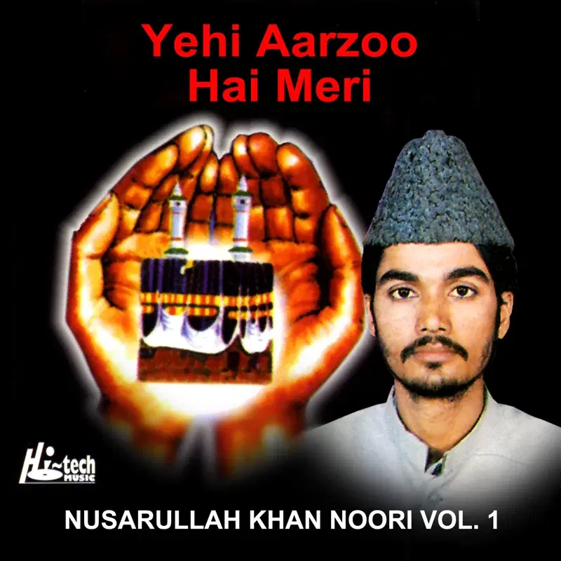 Yehi Arzoo Hai Meri, Vol. 1 - Islamic Naats